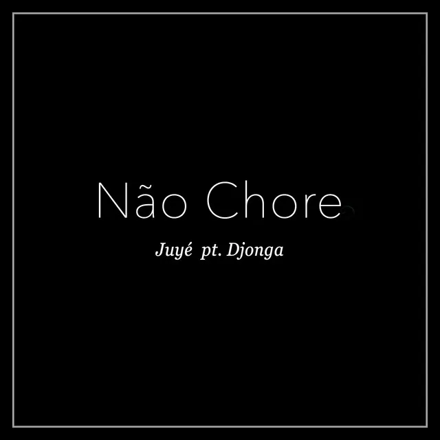Não Chore
