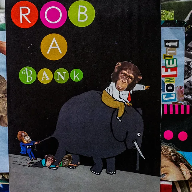 Rob a bank - confetti