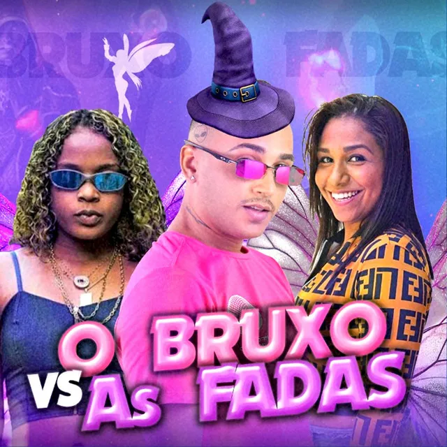 O Bruxo Vs as Fadas - Remix