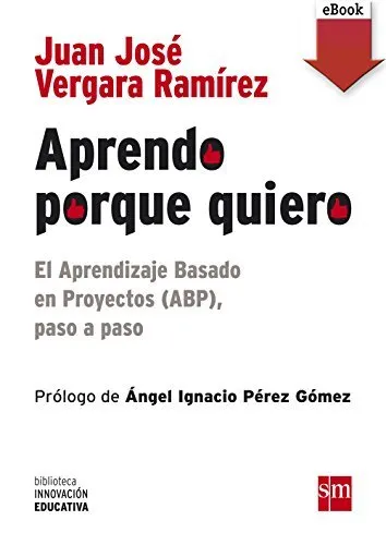 Aprendo porque quiero: El Aprendizaje Basado en Proyectos
