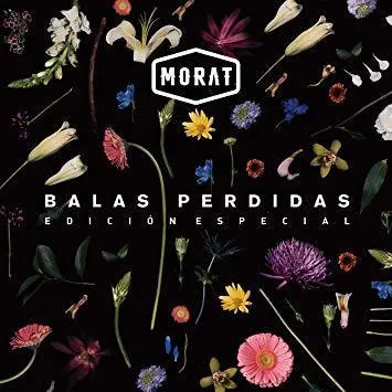 Balas Perdidas Edición Especial. Morat.