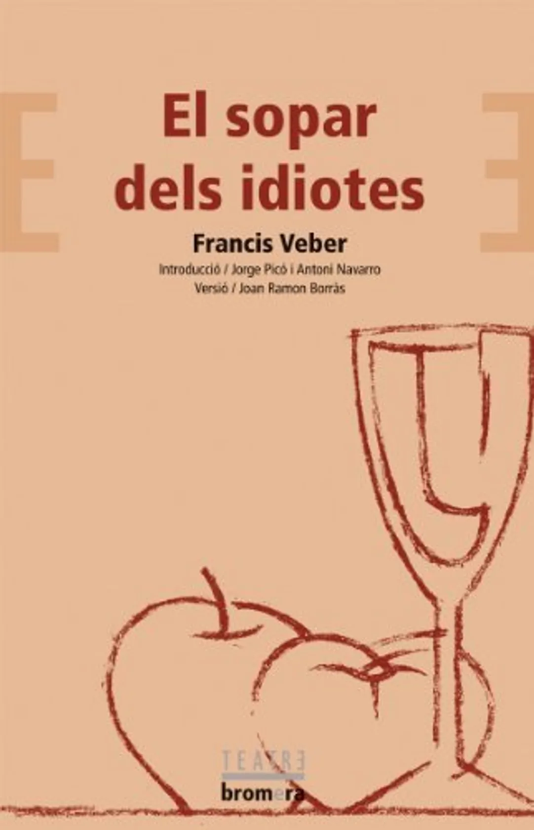 El sopar dels idiotes