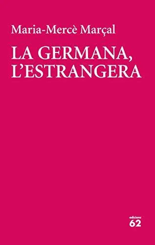 La germana, l'estrangera: