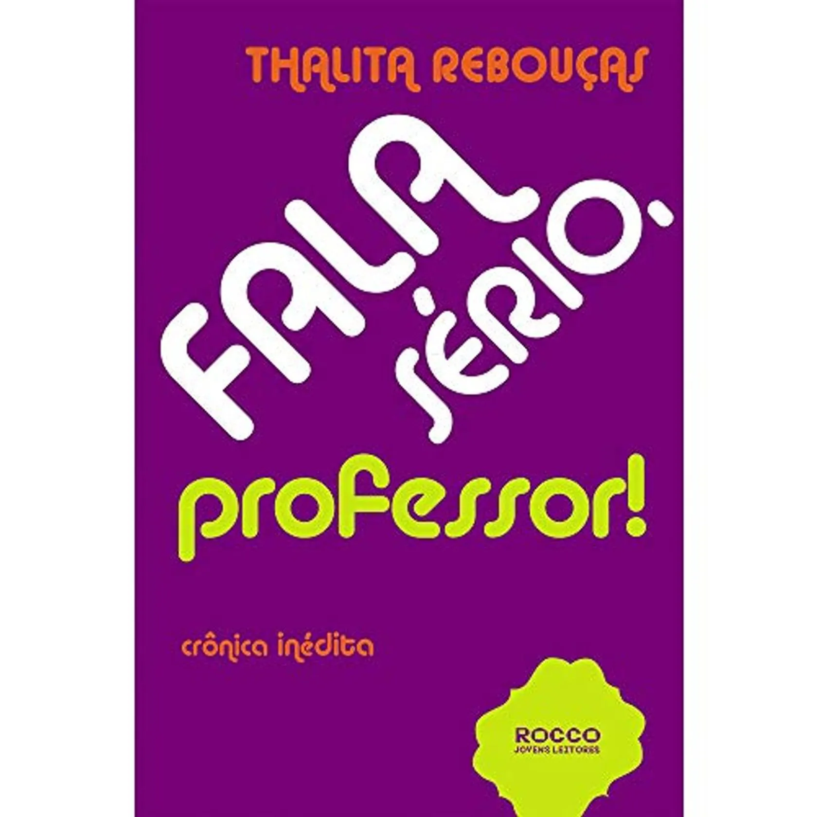 Fala Sério, Professor!