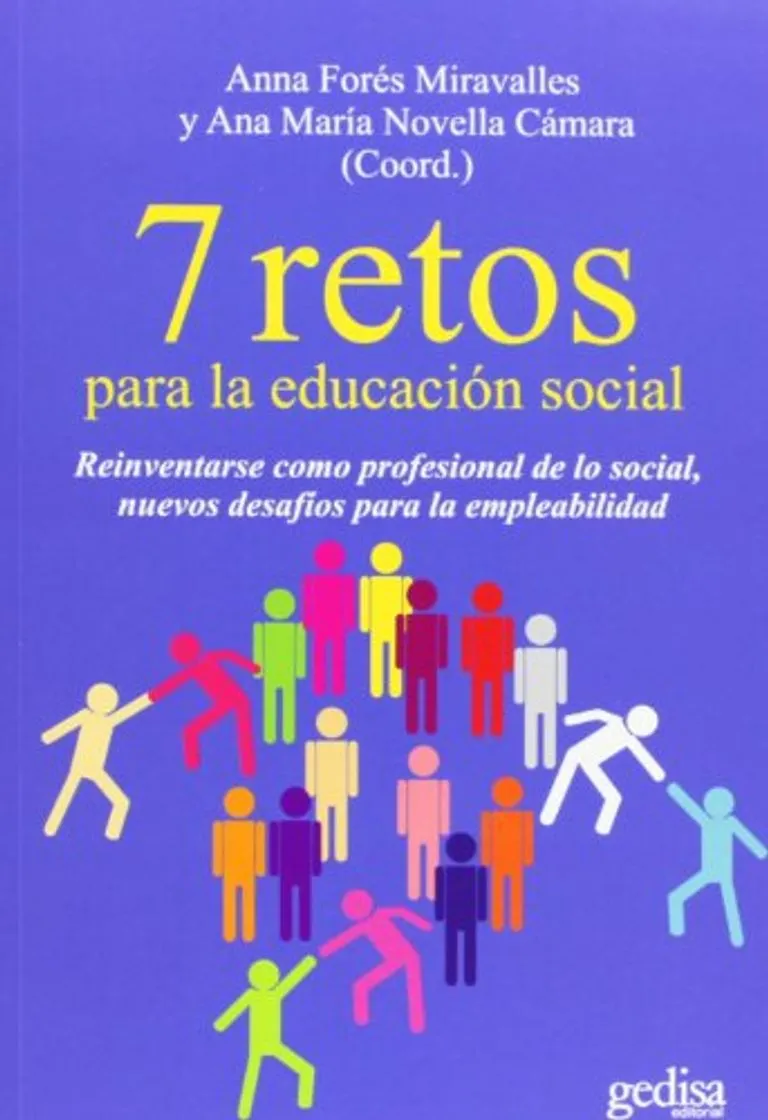 7 retos para la educación social: Reinventarse como profesional de lo social,