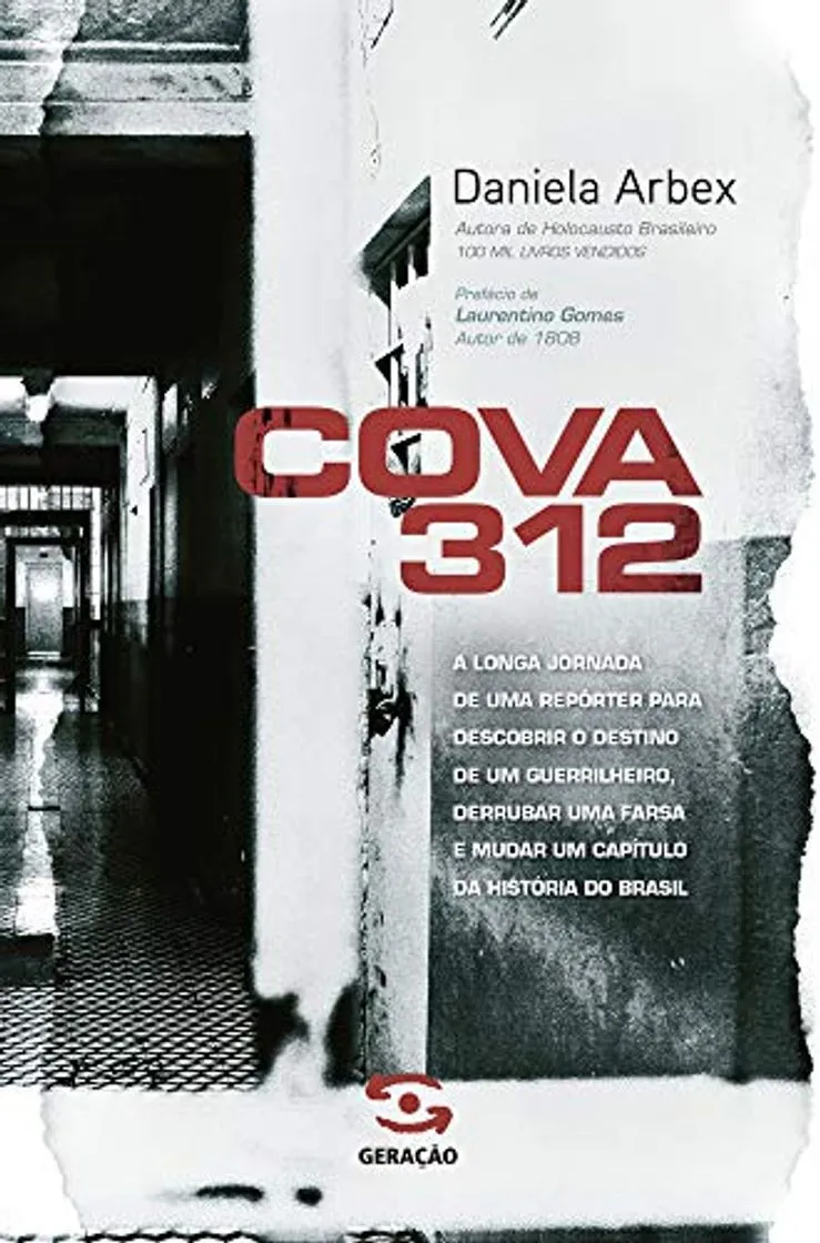 Cova 312. A Longa Jornada de Uma Repórter Para Descobrir o Destino
