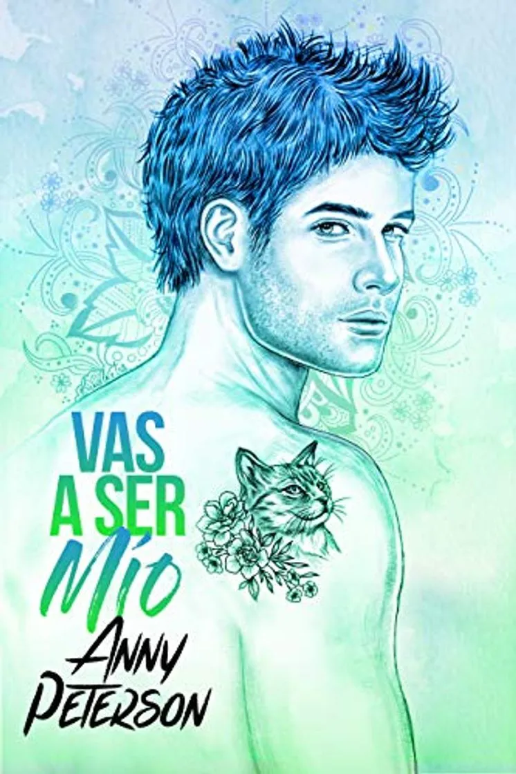 Vas a ser Mío