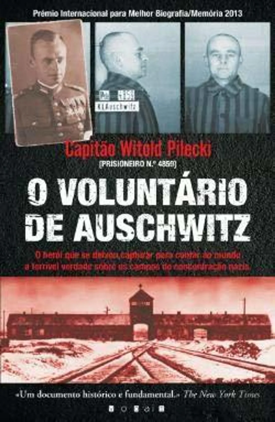 O Voluntário de Auschwitz Witold Pilecki