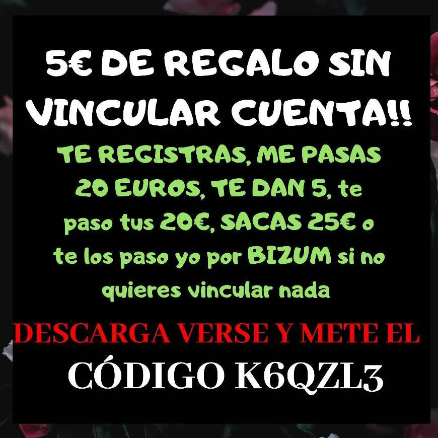 Gana 5 euros con verse con el código K6QZL3 pincha el link