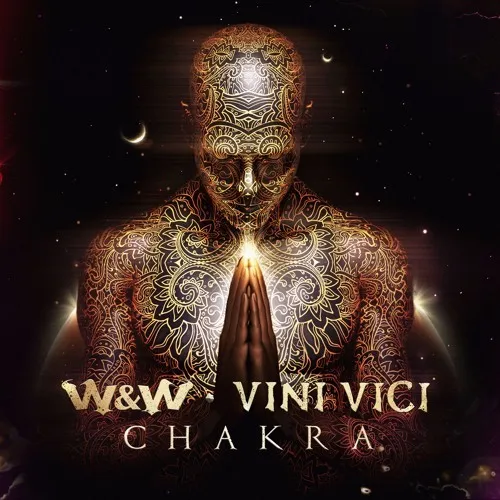 Chakra- w&w ft vini vici