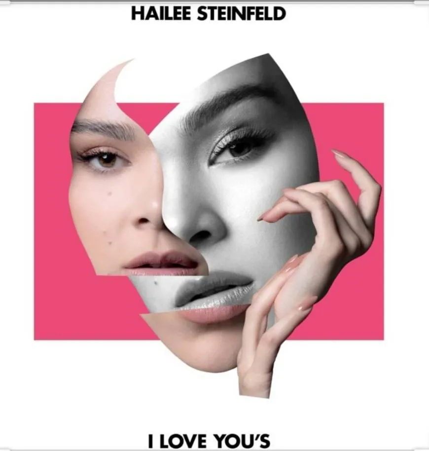 Hailee Steinfeld- I Love You's