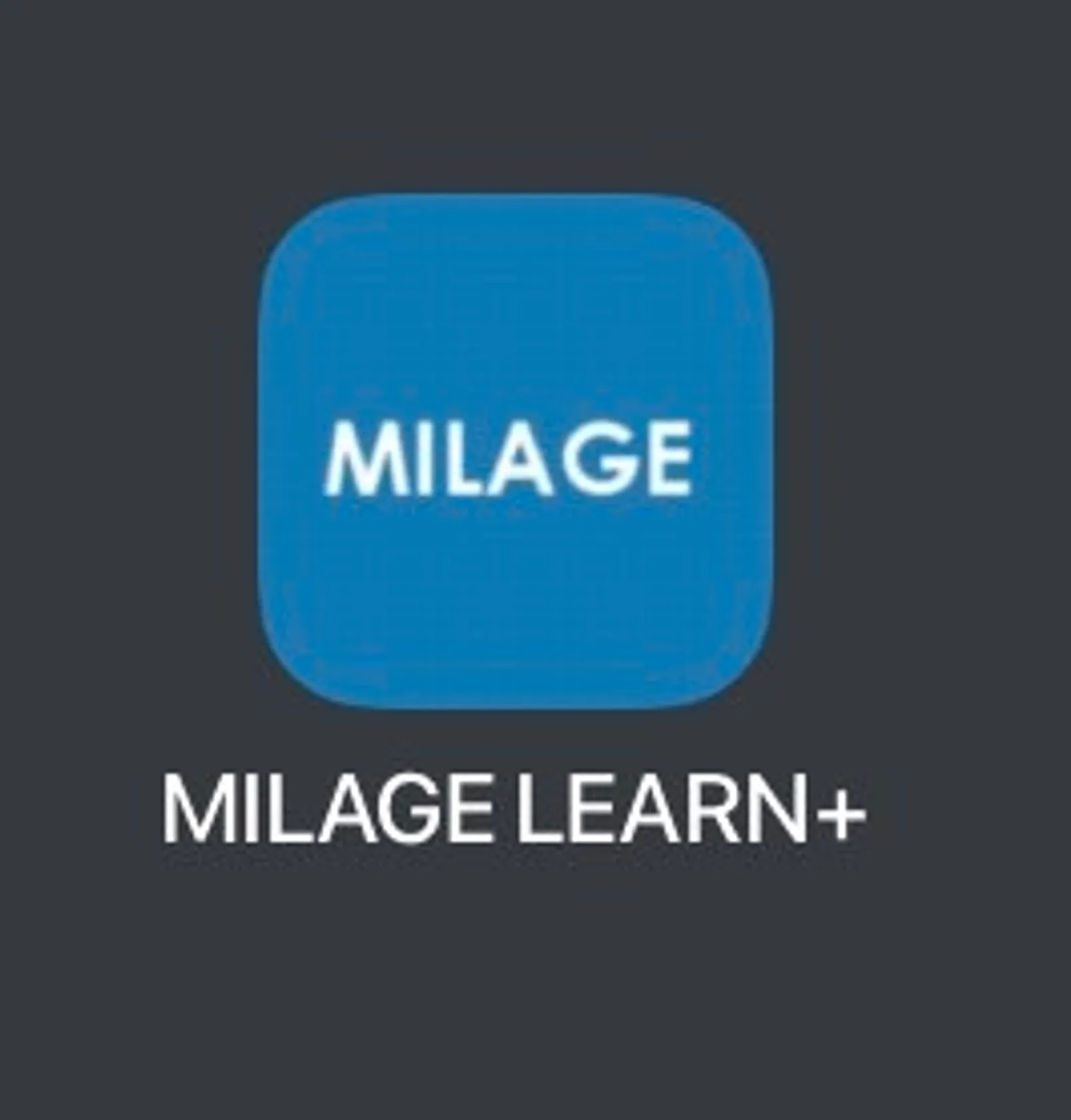 MILAGE Learn+