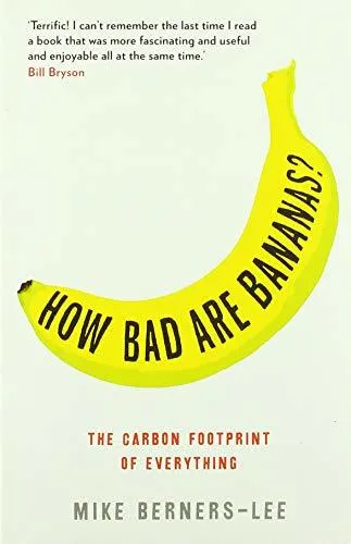 How Bad Are Bananas?