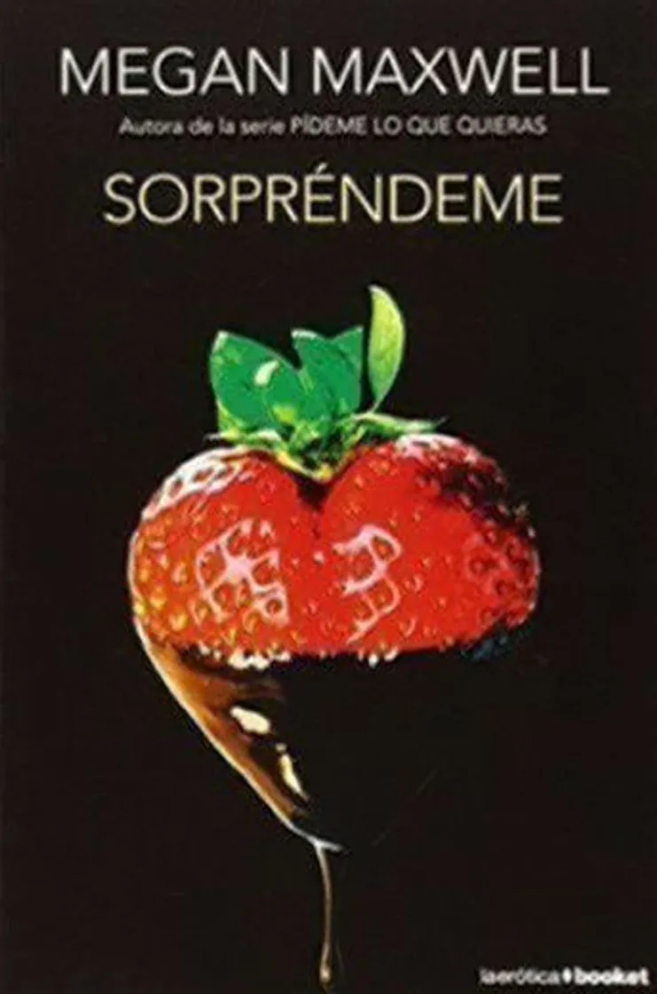 Sorpréndeme (La Erótica) de Megan Maxwell (7 abr 2015) Tapa blanda