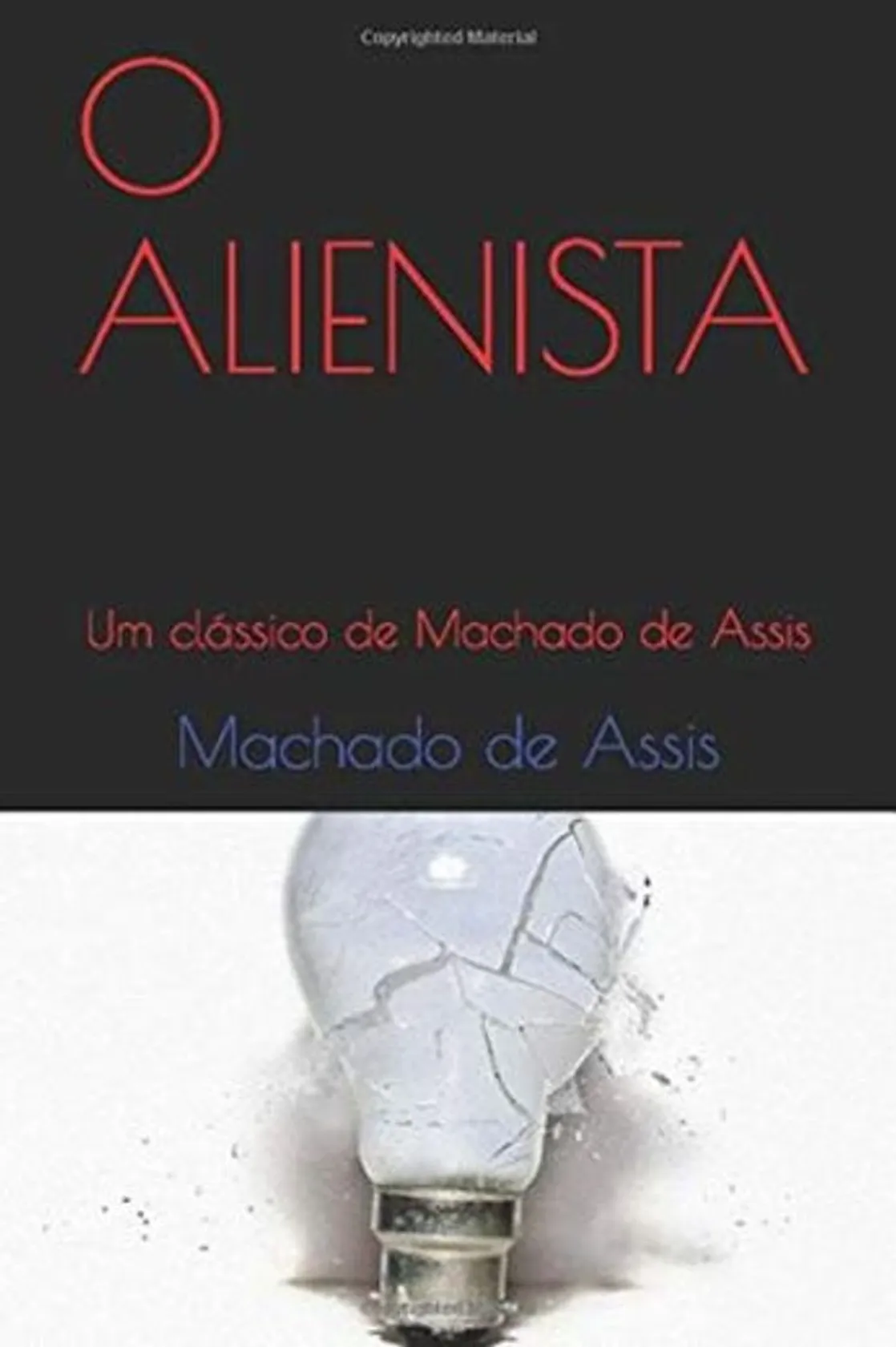 O ALIENISTA: Um clássico de Machado de Assis