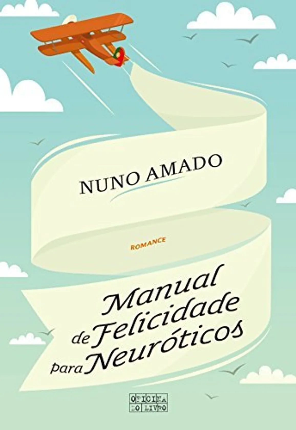Manual de Felicidade para Neuróticos