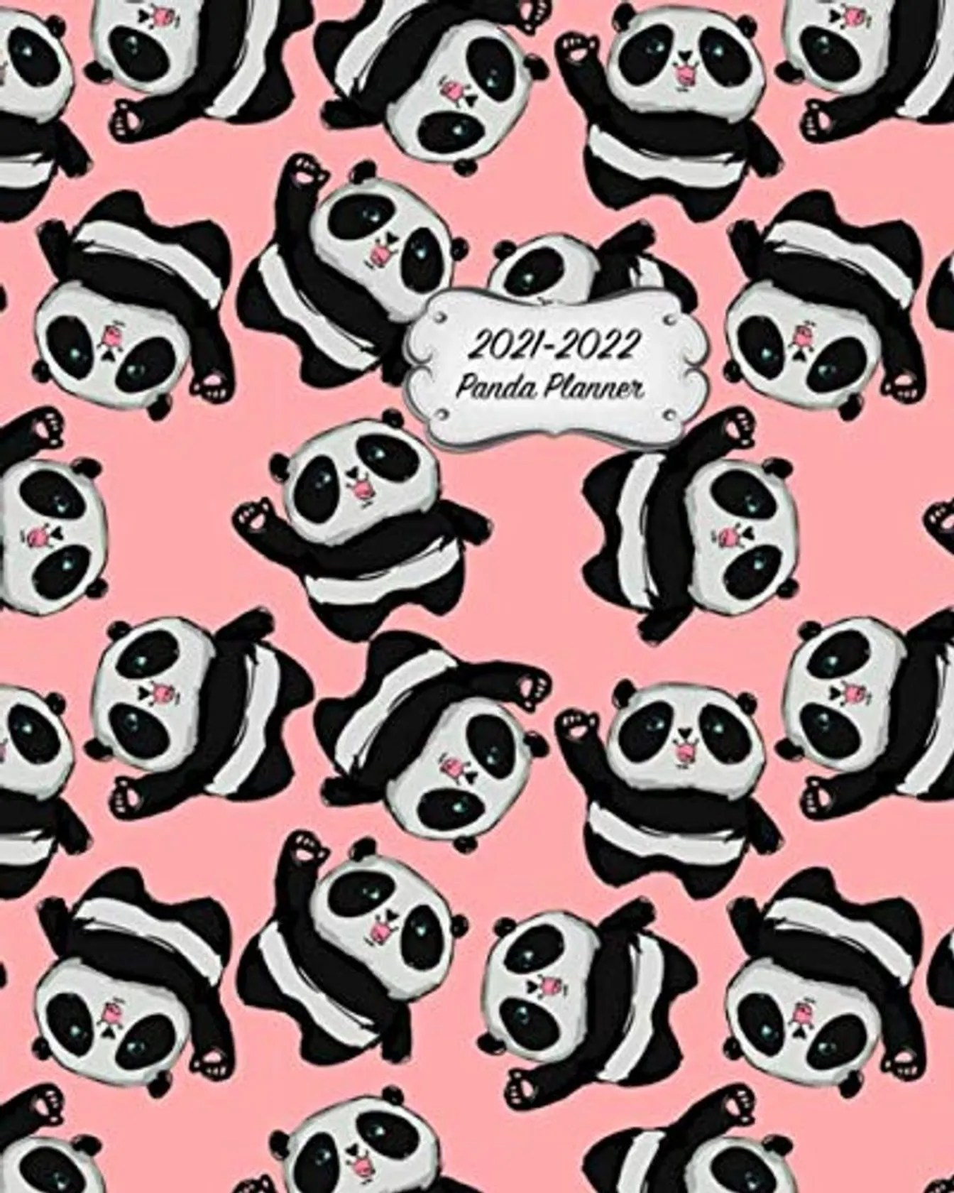 Panda Planner 2021 – 2022: Daily, Weekly and Monthly Planner