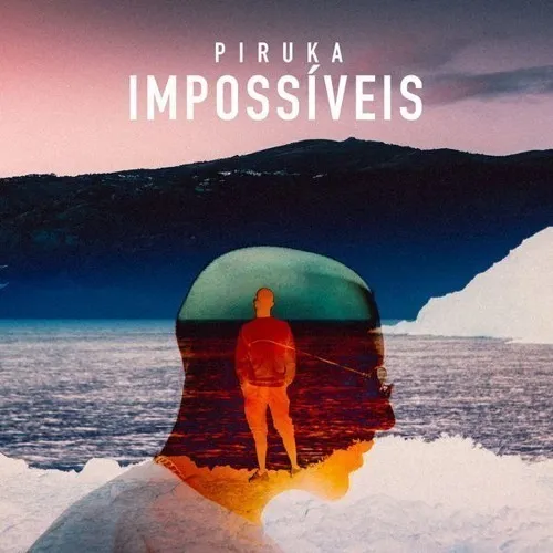 Piruka - Impossíveis