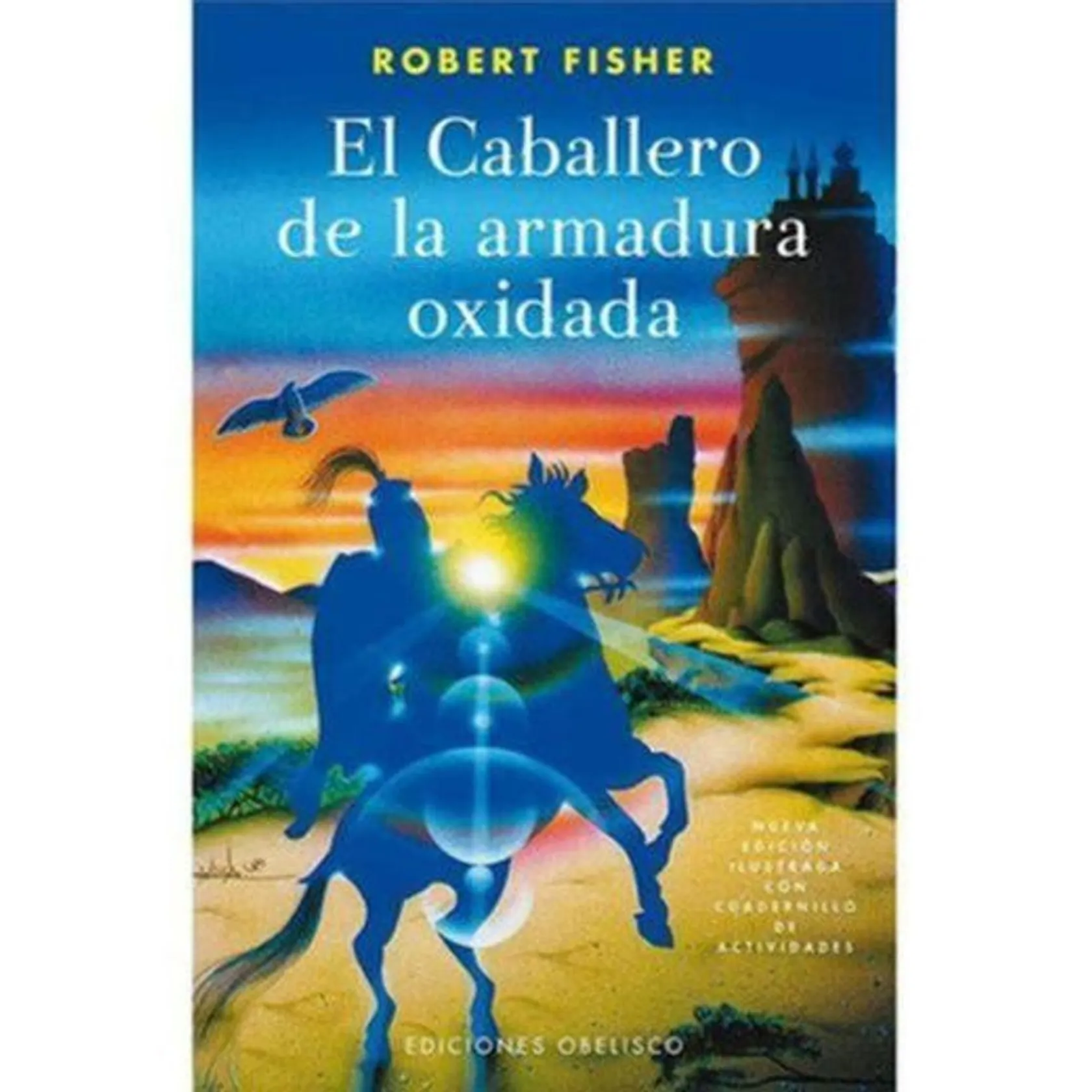 El caballero de la armadura oxidada