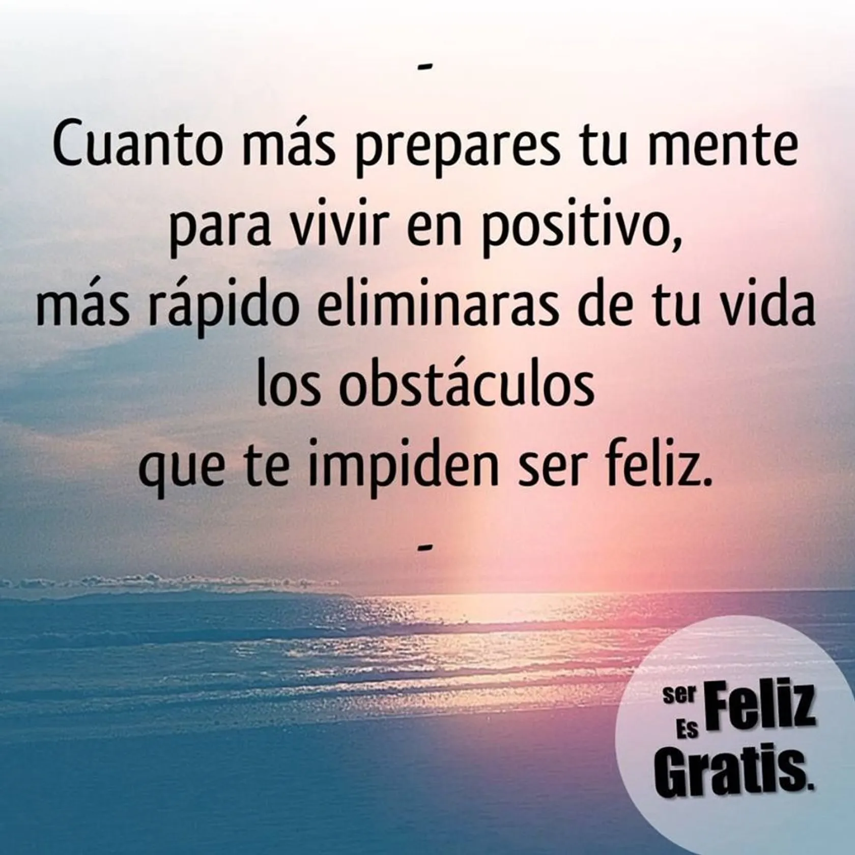 Frases para Pensar en Positivo y ser mas Feliz