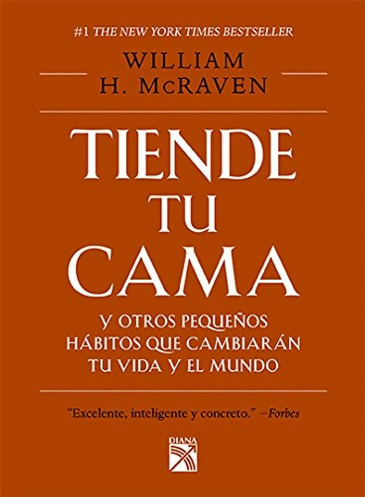 Tiende Tu Cama Y Otros Pequeaos Habitos Que Cambia
