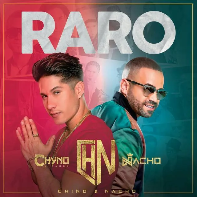 Chino y Nacho — Raro