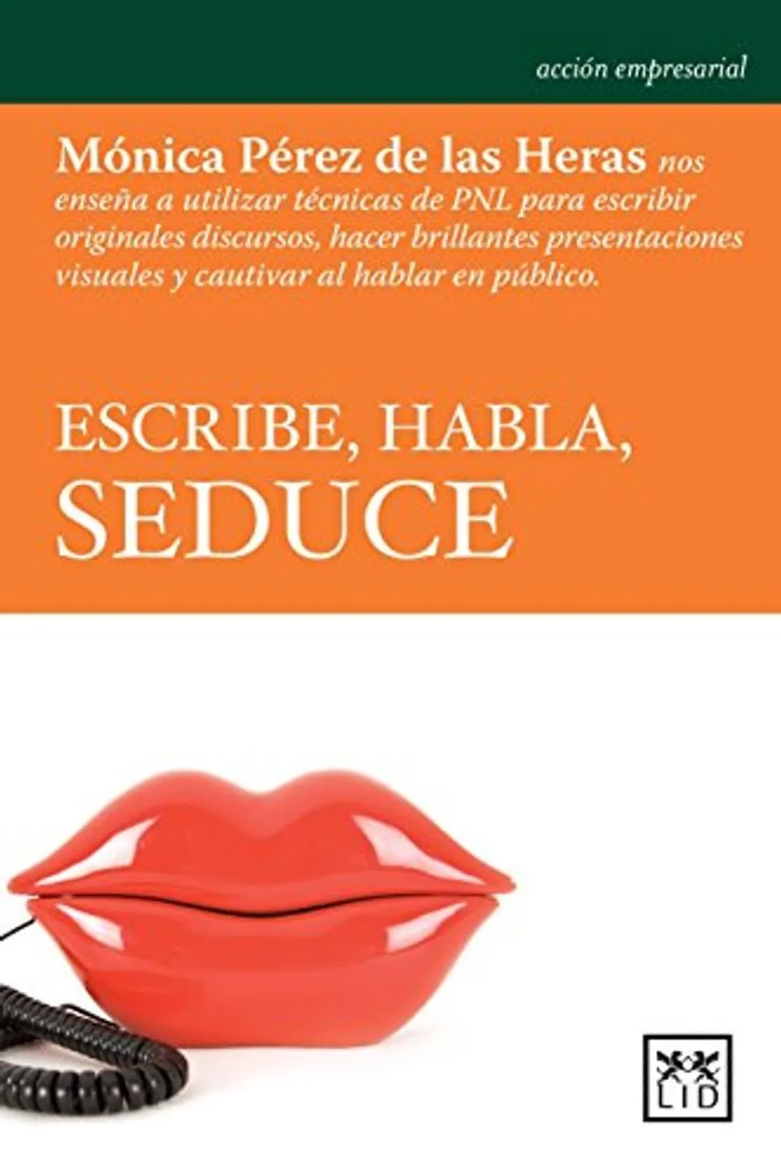 Escribe, habla, seduce