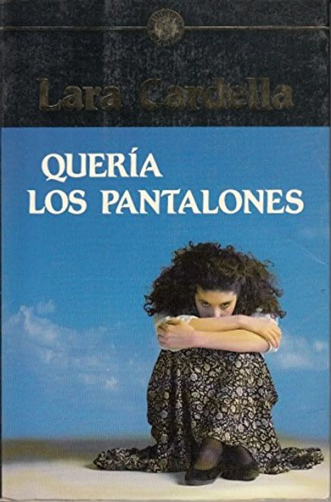 QUERÍA LOS PANTALONES