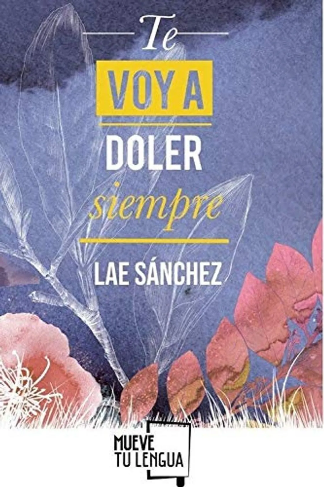 Te Voy a doler Siempre
