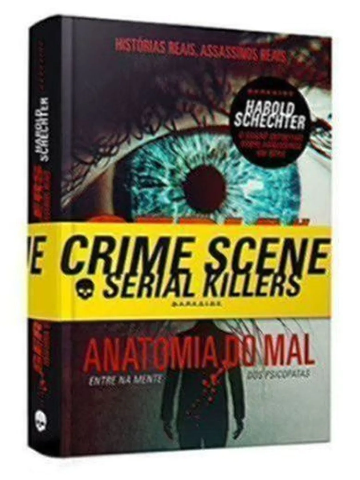 Serial Killers. Anatomia do Mal
