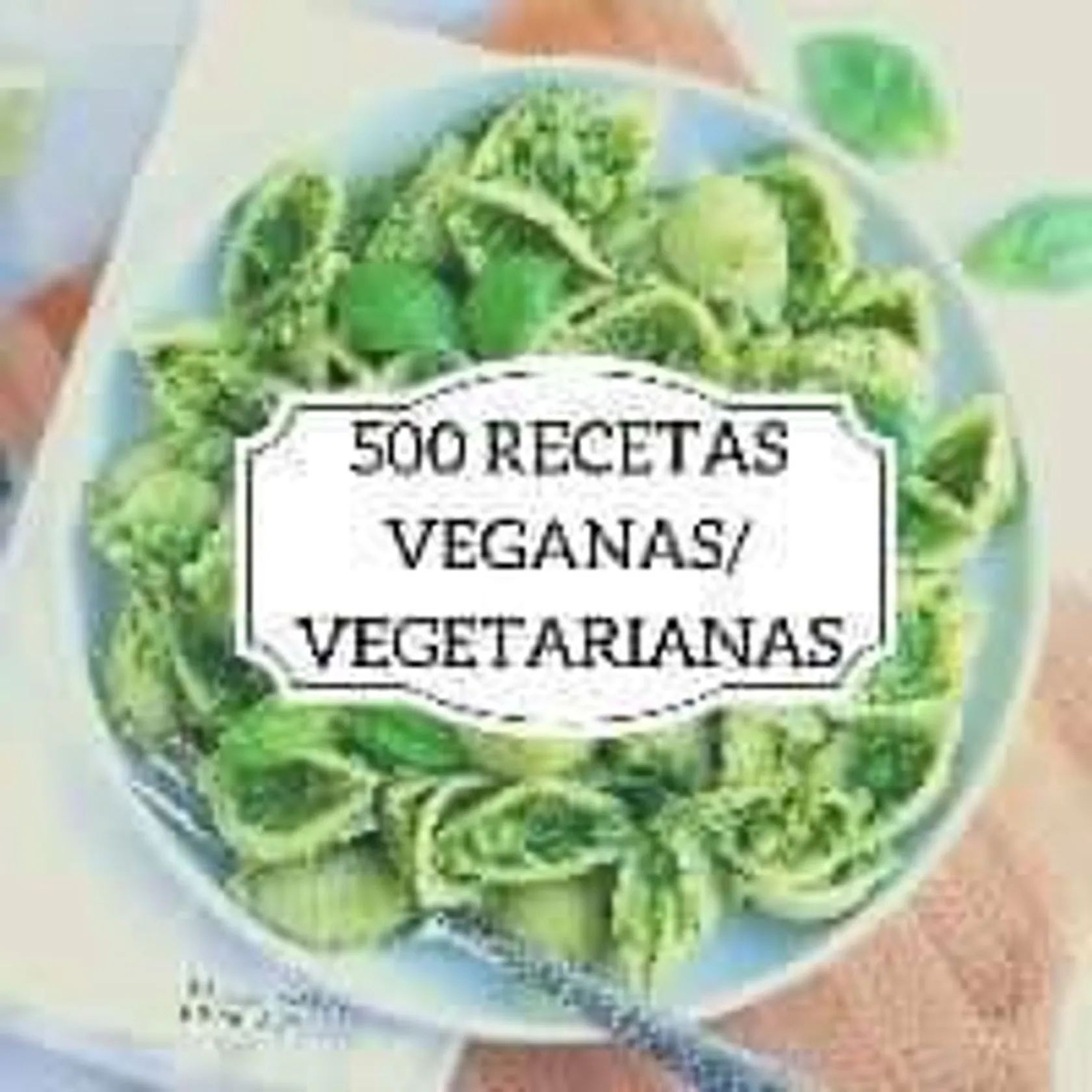 E-book 500 receitas veganas e vegetarianas