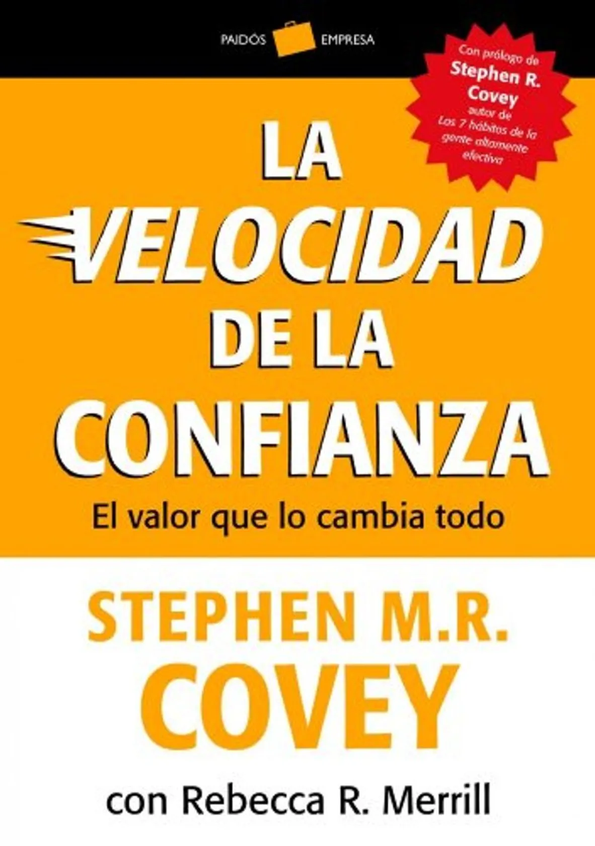 La velocidad de la confianza: El valor que lo cambia todo