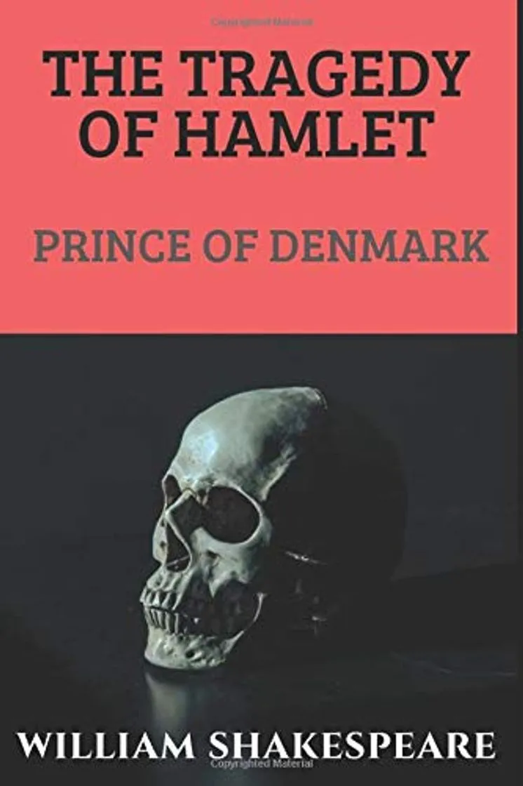 The Tragedy of Hamlet: Prince of Denmark