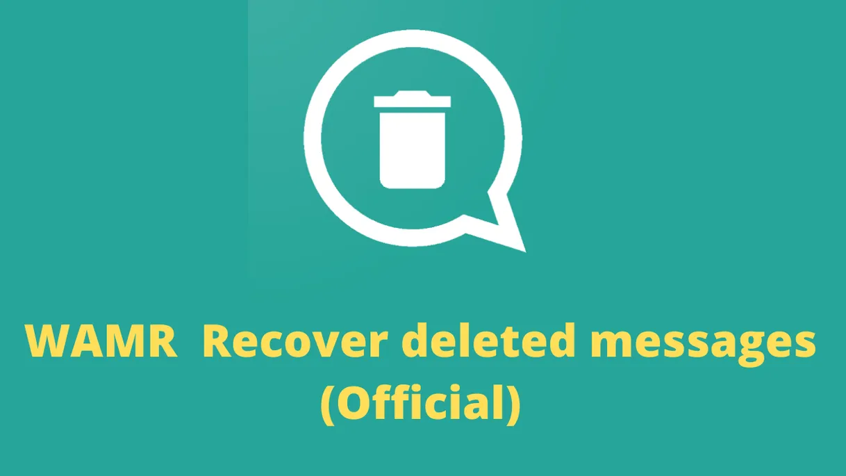 WAMR - Recover deleted messages & status download - Google p