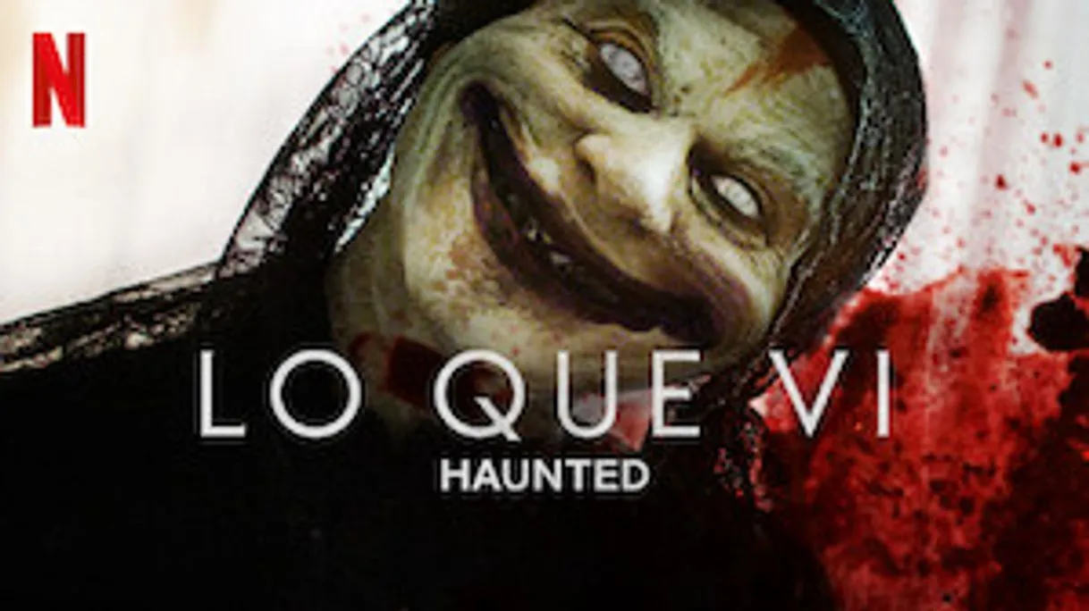 Lo que vi - Haunted