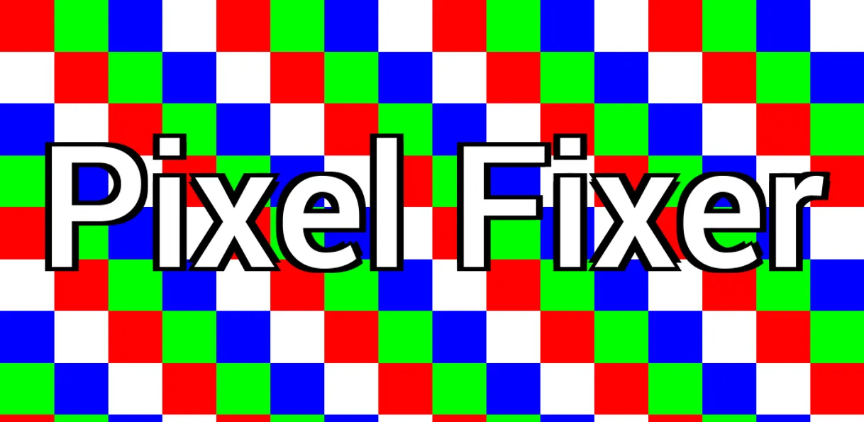 Pixel fixer