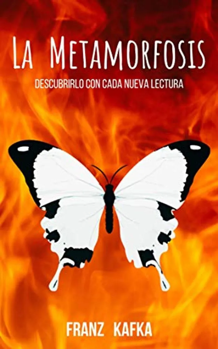 La Metamorfosis de Franz Kafka: Un libro para leer una y mil