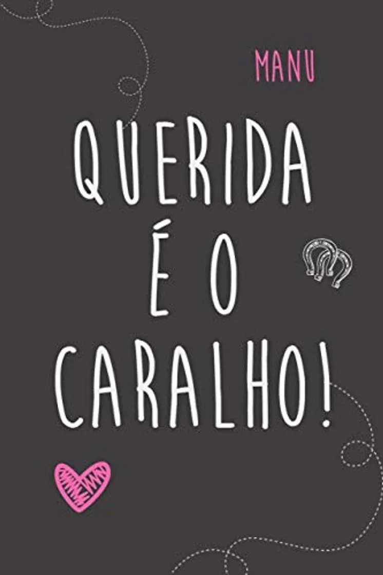 Querida é o Caralho!