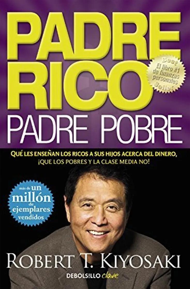 Padre Rico, padre Pobre: Qué les enseñan los ricos a sus hijos