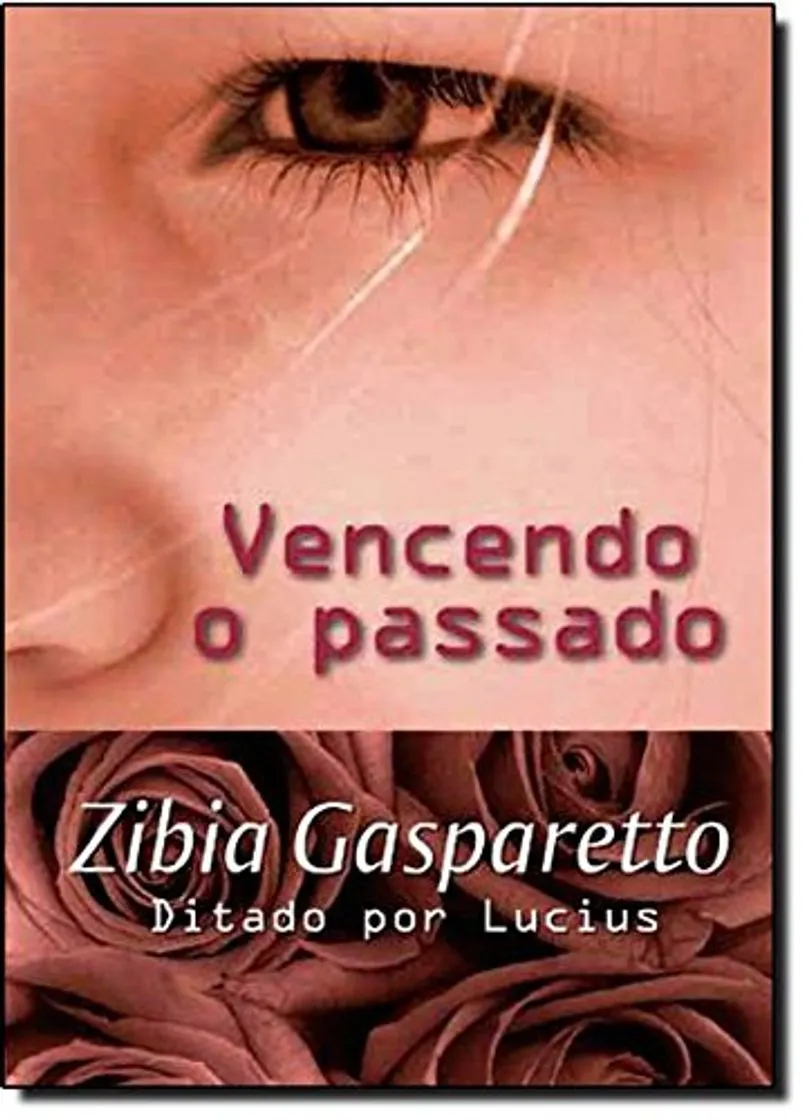 Vencendo o Passado