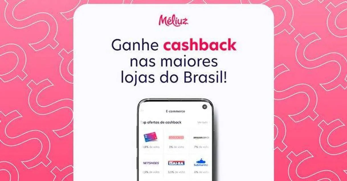 Meliuz - Aplicativo de Cashback que eu uso e amo!