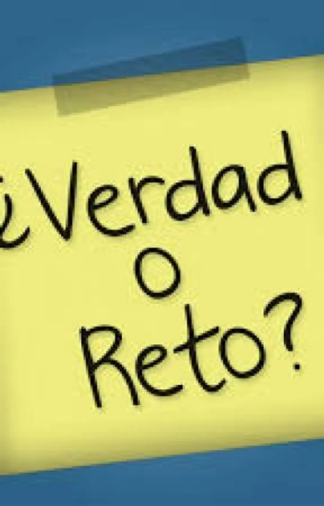 Verdad o Reto !