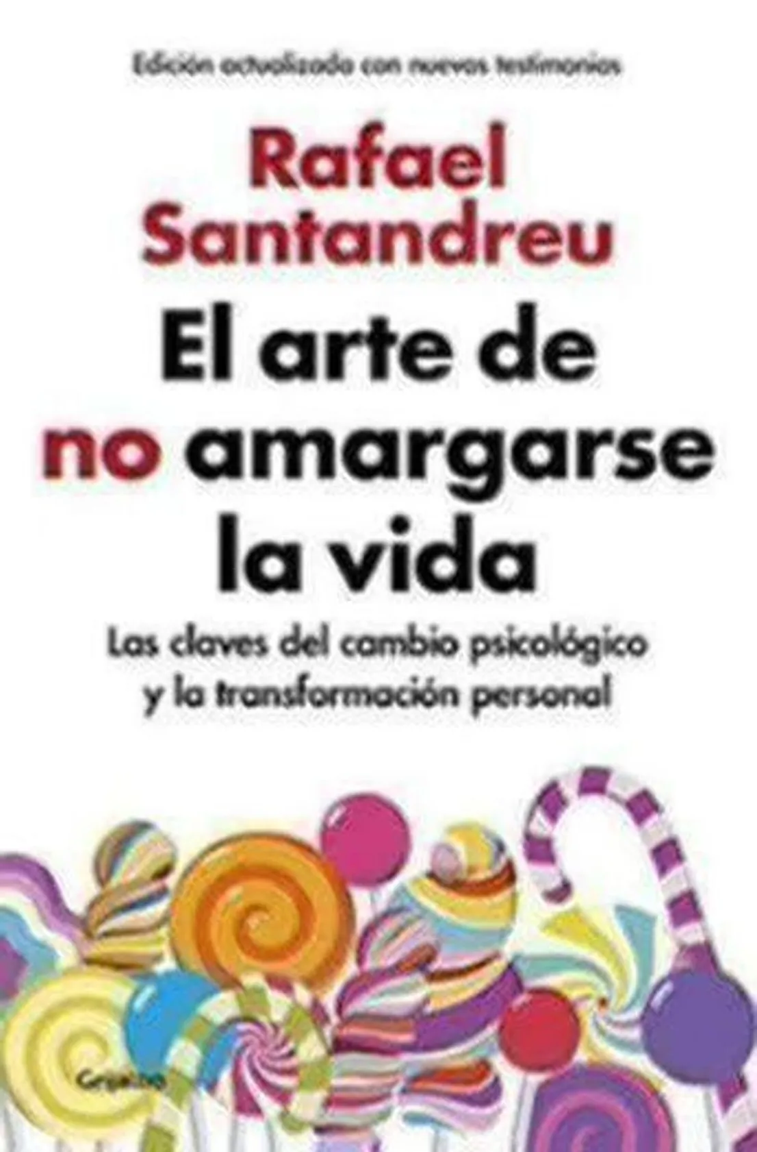 El arte de no amargarse la vida
