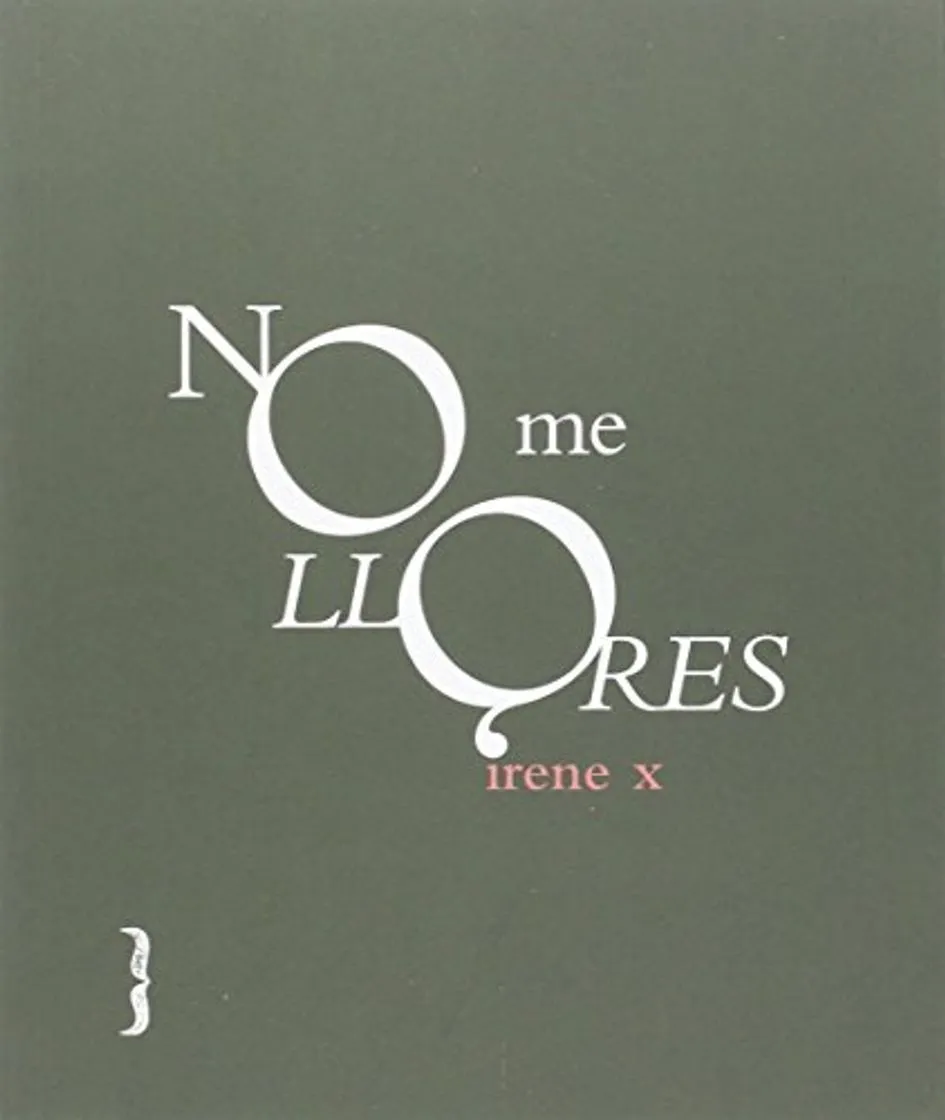 NO ME LLORES
