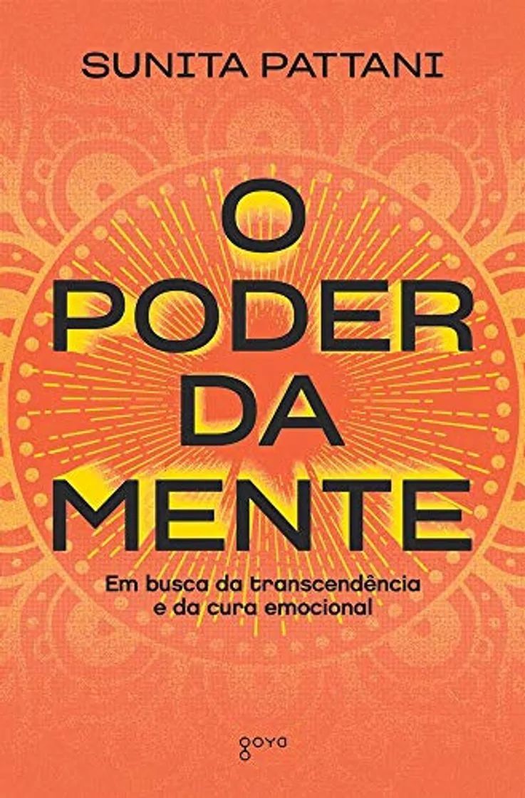 O Poder da Mente - Em busca da transcendencia e da cura