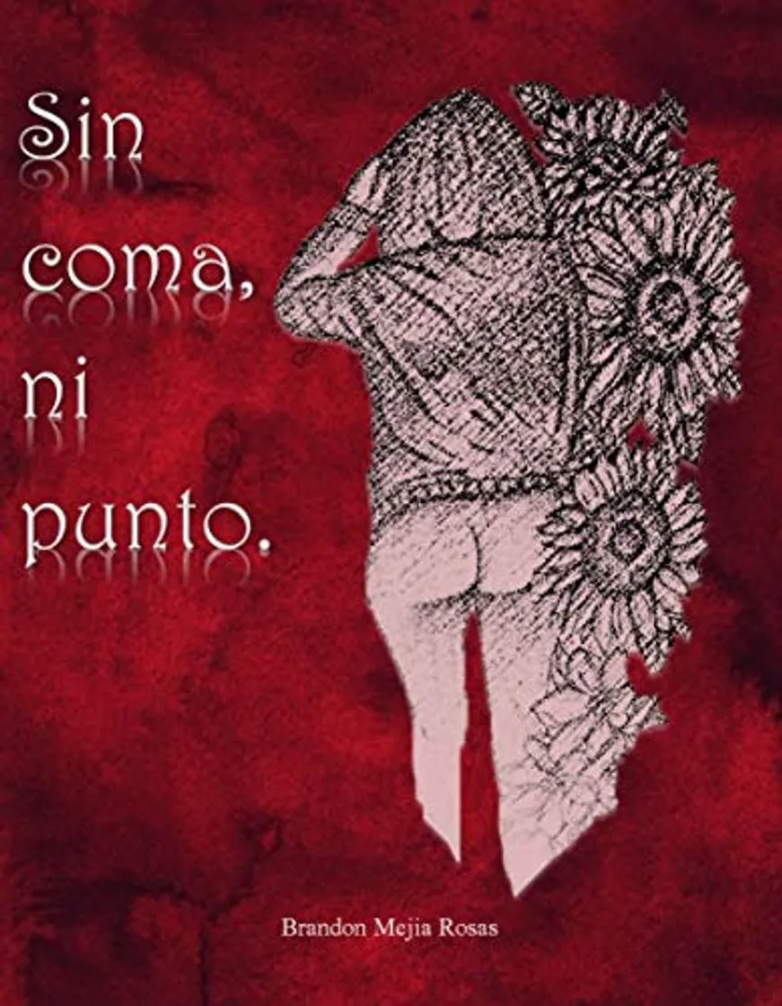 Sin coma, ni punto