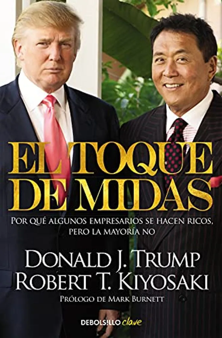 El toque de Midas: Por qué algunos empresarios se hacen ricos, pero