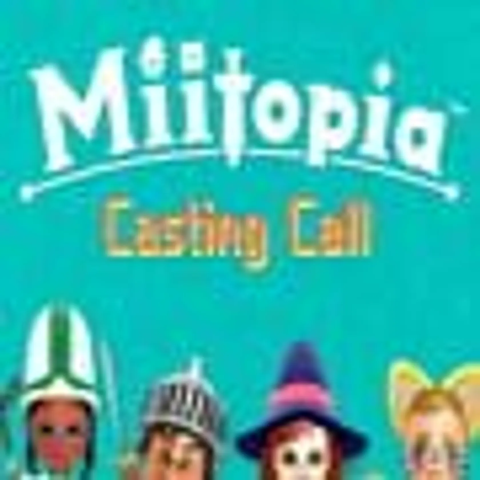 Miitopia: Casting Call