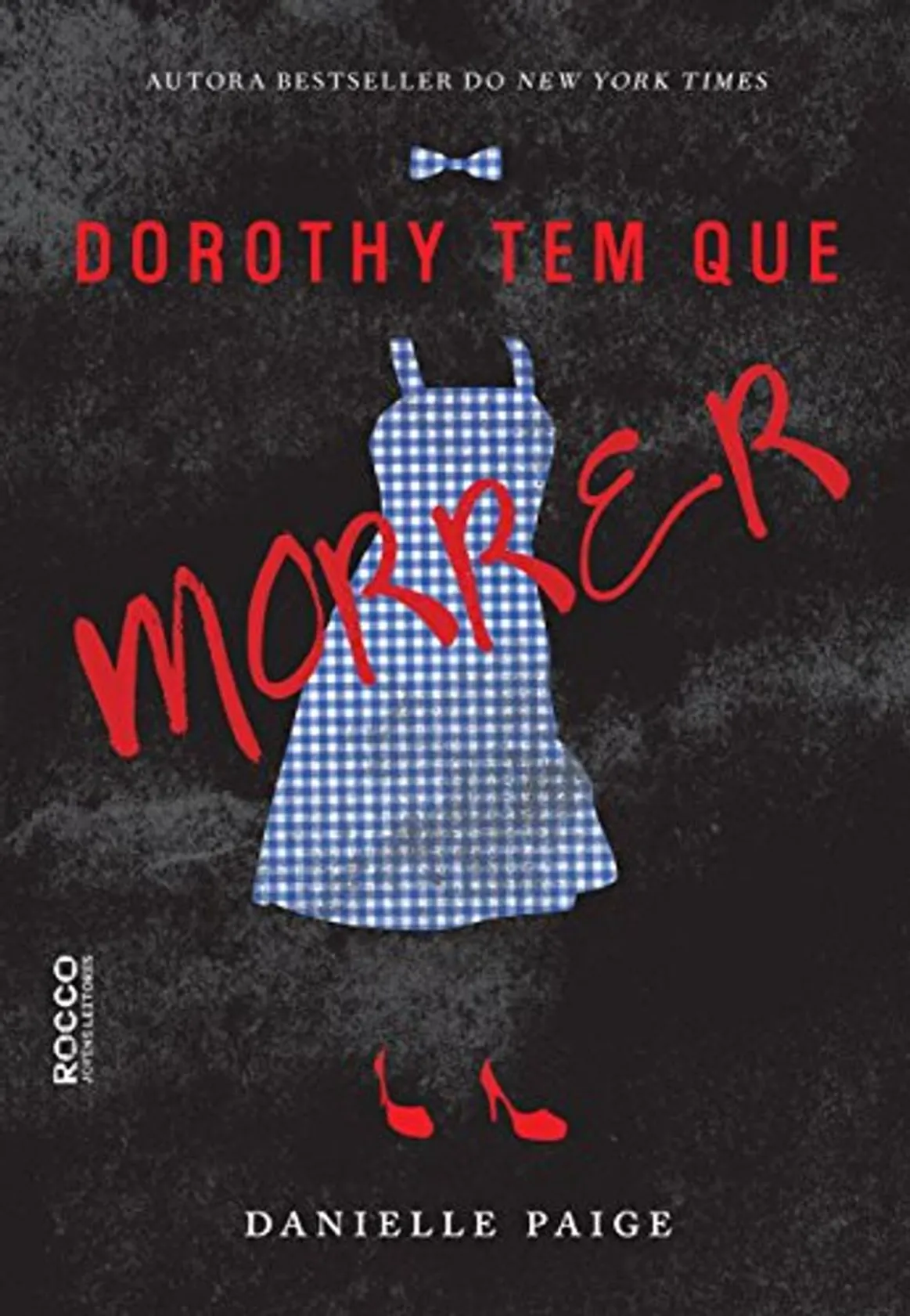 Dorothy Tem que Morrer