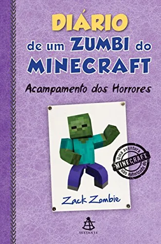 Diário de um zumbi do Minecraft - Acampamento dos Horrores